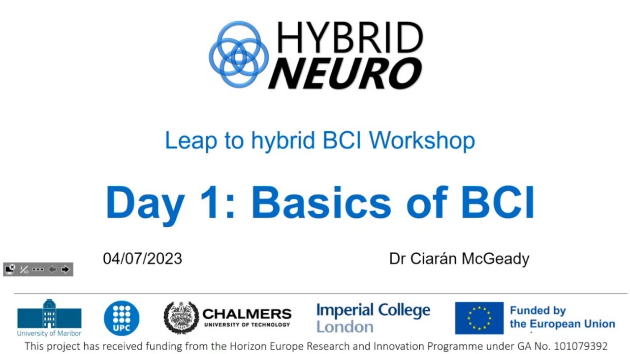 Ciarán McGeady - Basics of BCI, Leap to Hybrid BCI workshop lecture 1, HybridNeuro project