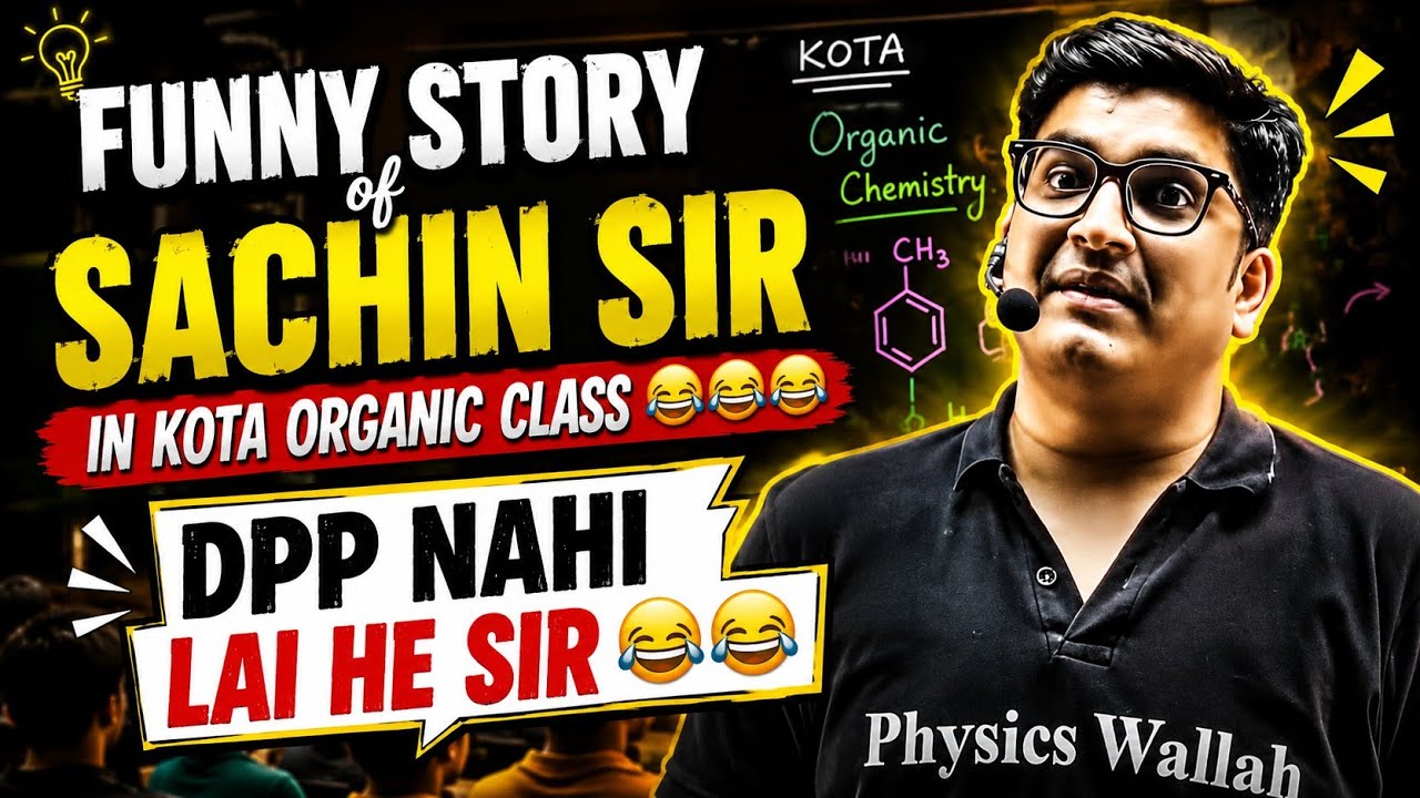 Funny incident by Sachin sir in his organic chemistry classes in Kota😂😂😂 // PW CLIPSXFORGE #physi...