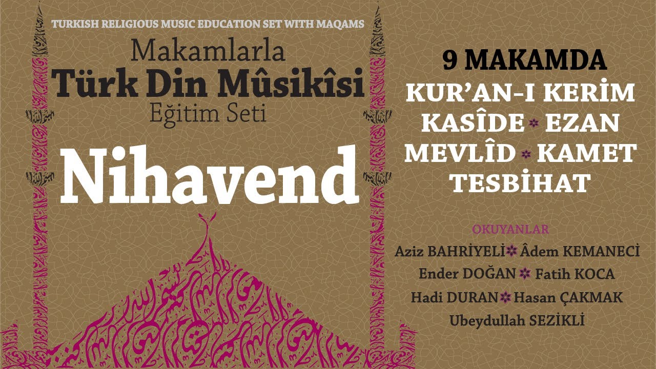 NİHAVEND | 9 MAKAMDA Dini Musiki Eğitim Seti | Ezan, Kur'an-ı Kerim, Kamet, Tesbihat, Mevlid, Kaside
