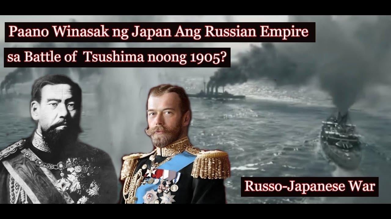Paano Winasak ng Japan ang Russian Empire sa Battle of Tsushima noong 1905? Russo-Japanese War