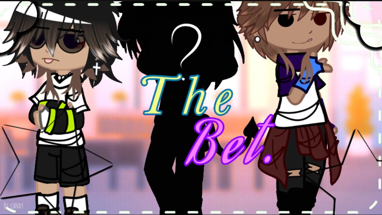 Bet.[]Part 2 of liar[]BL[]GCMM[]gay mini movie[]Poly[]⚠️SWEAR WARNING ⚠️