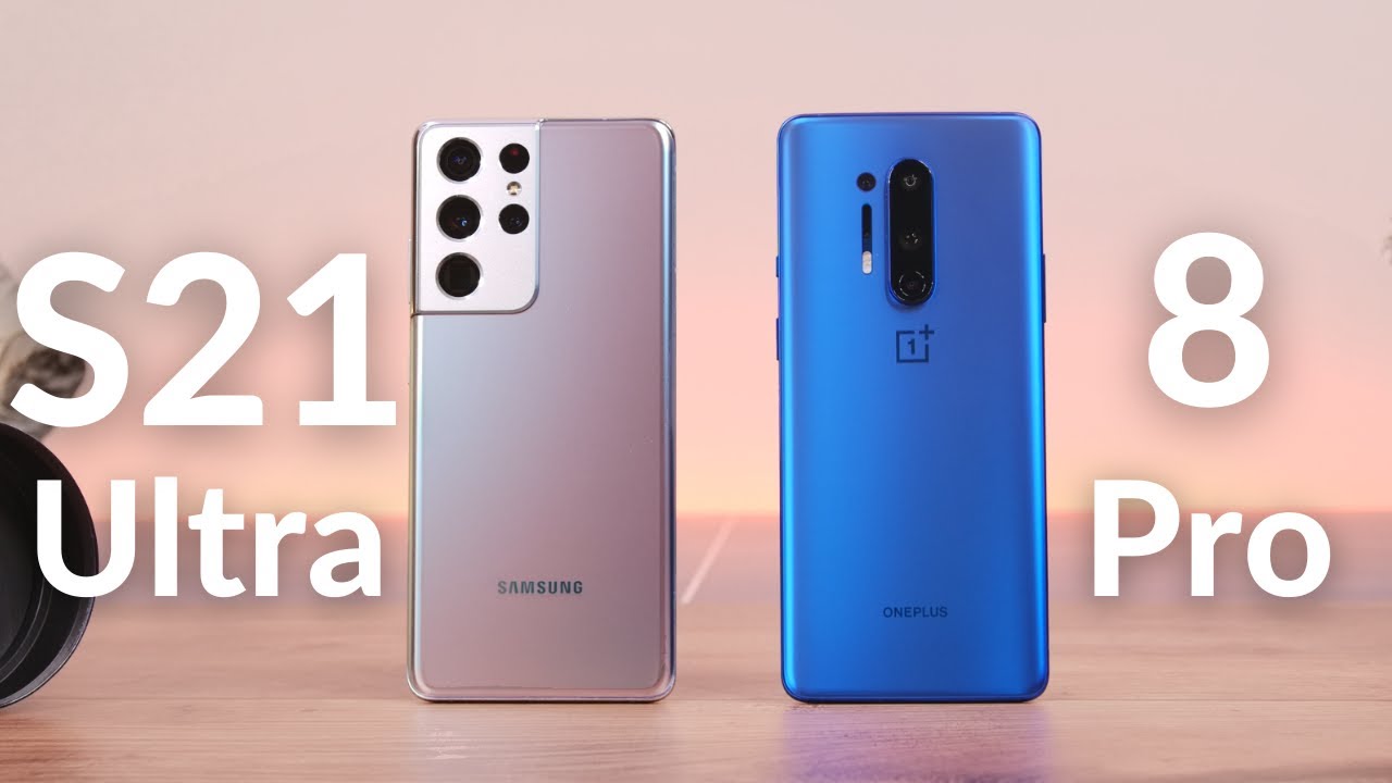 Galaxy S21 Ultra vs OnePlus 8 Pro: The Android Prizefight
