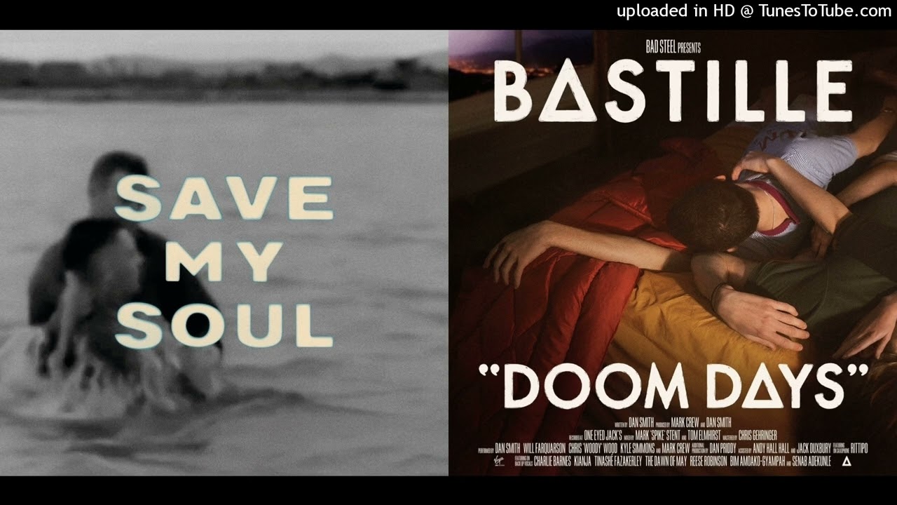 Save My Bad Soul - BASTILLE (Mashup)
