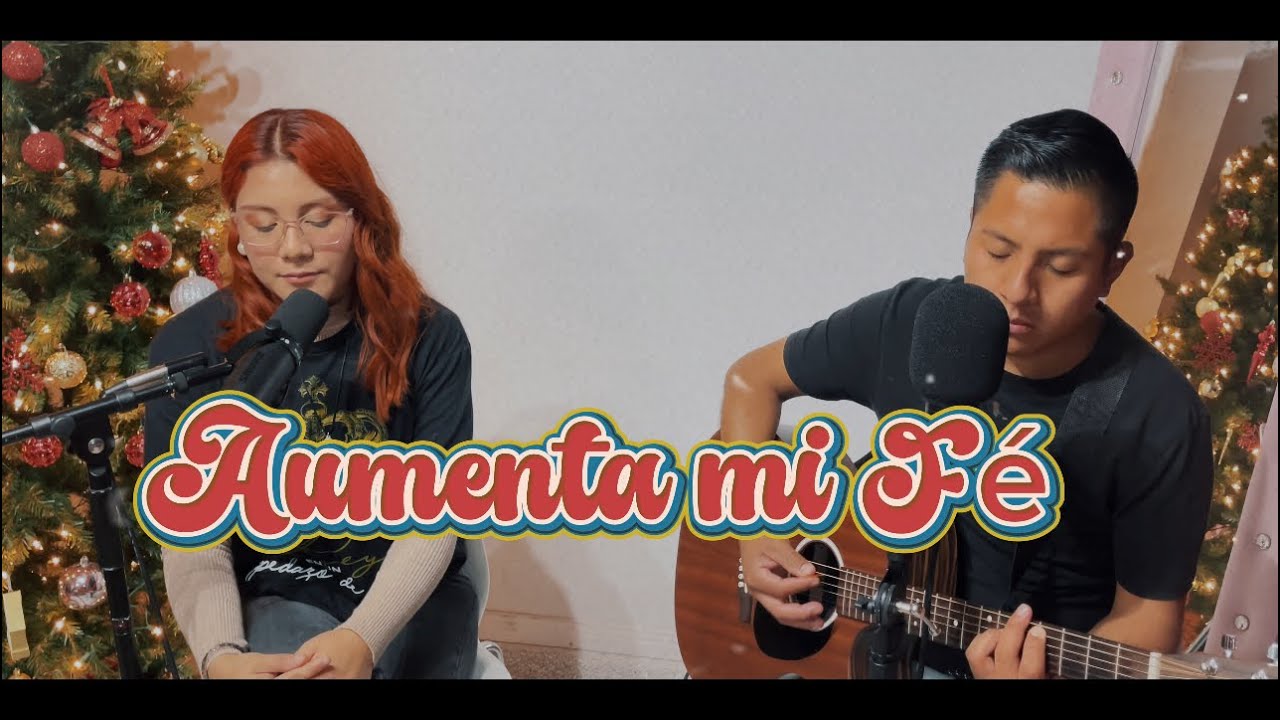 Aumenta Mi Fé-Música Católica♥️