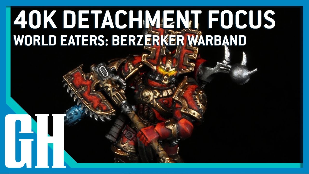 Фокус на отряде 40 тыс. — Пожиратели миров: Berzerker Warband