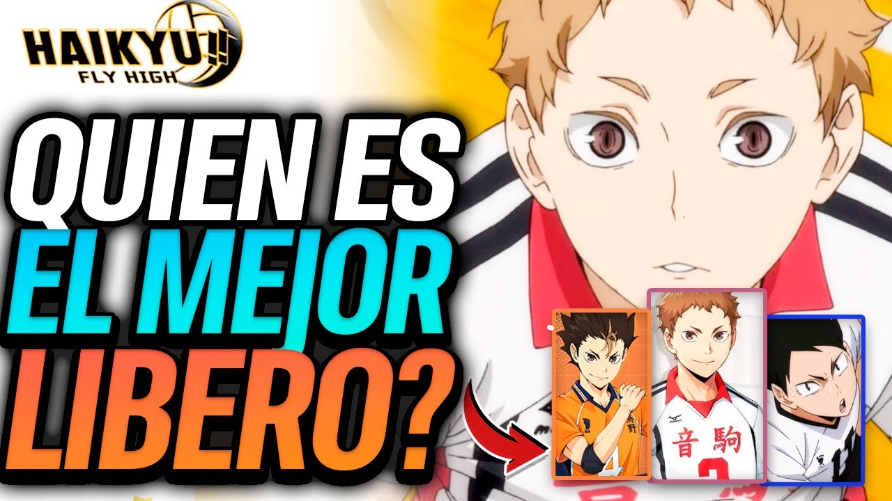 ¿QUIÉN es el MEJOR LÍBERO de Haikyu!! FLY HIGH? 🏐 | Guía DEFINITIVA para ELEGIR tu Jugador