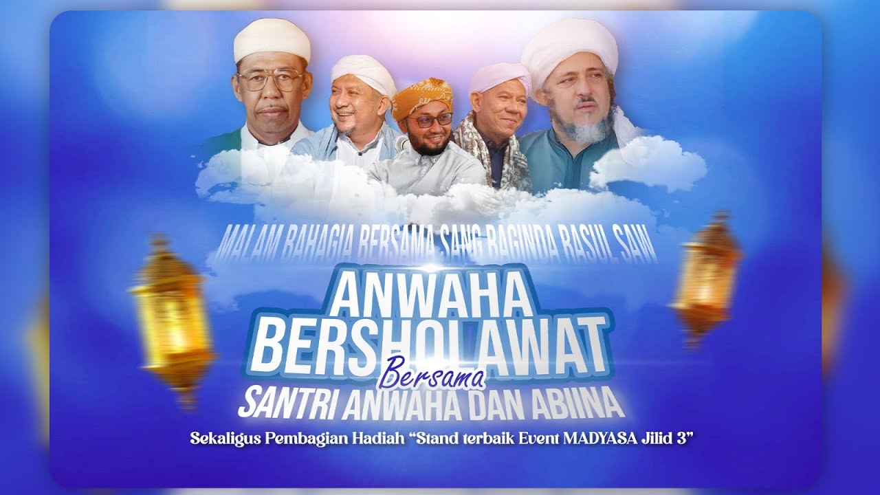 🔴 LIVE | ANWAHA BERSHOLAWAT🌙 Malam Bahagia Bersama Sang Baginda Rasulullah SAW 🌙