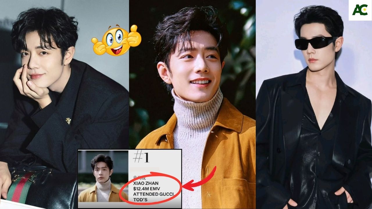 🔥 Wow! Xiao Zhan Tops China with $12.4M EMV &mdash; The Ultimate Power Star in Fashion & Influence ✨