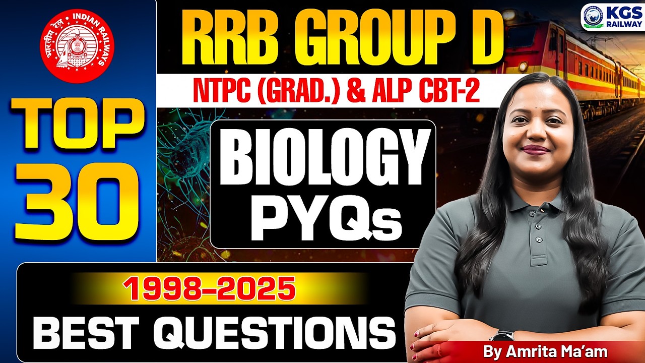RRB Group D | NTPC Grad. | ALP CBT 2 | Biology Top 30 PYQs (1998-2025) | Class 1 | KGS Railway Exams