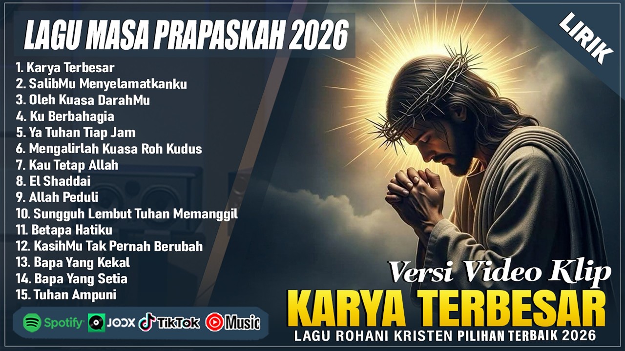 Lagu Masa Prapaskah Menyentuh Hati 2026 - Karya Terbesar || Lagu Rohani Kristen Terbaru 2026 (Lirik)