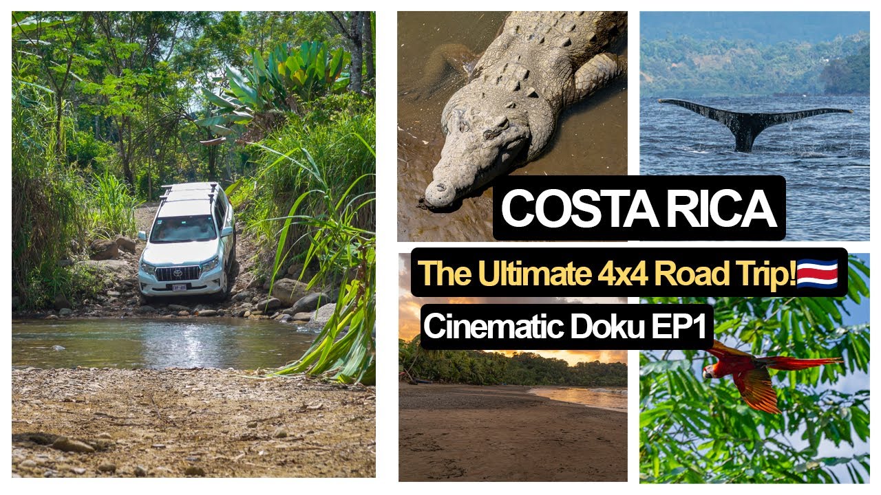 EP1 COSTA RICA 🇨🇷 4x4: The Ultimate 4x4 Road Trip Adventure | Cinematic Documentary