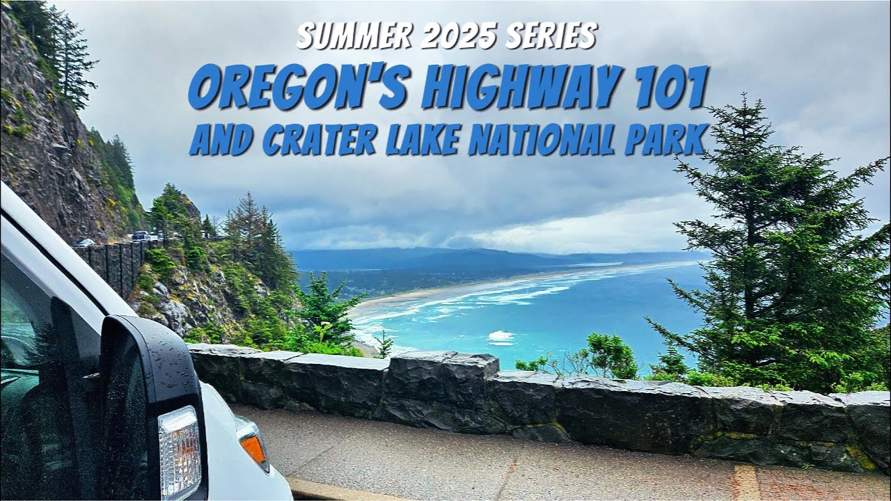 Oregon's Highway 101 to Crater Lake National Park (Summer 2025 Series) Season 3 | Episode 11