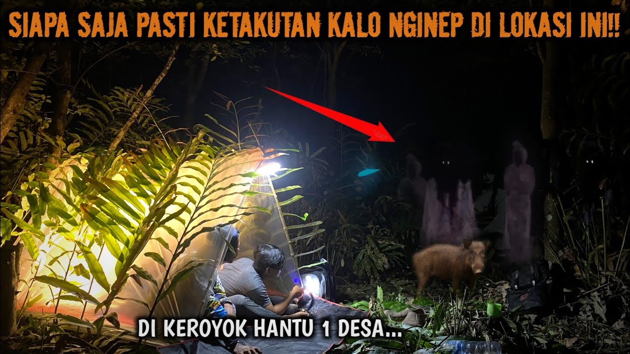CAMPING HOROR DI KEROYOK HANTU PENUNGGU DESA MATI SEMUA ORANG PASTI KETAKUTAN KALO NGINEP DI SINI!!