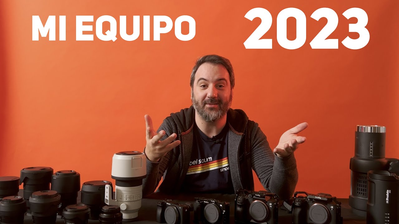 Mi equipo para fotografía y vídeo | 2023