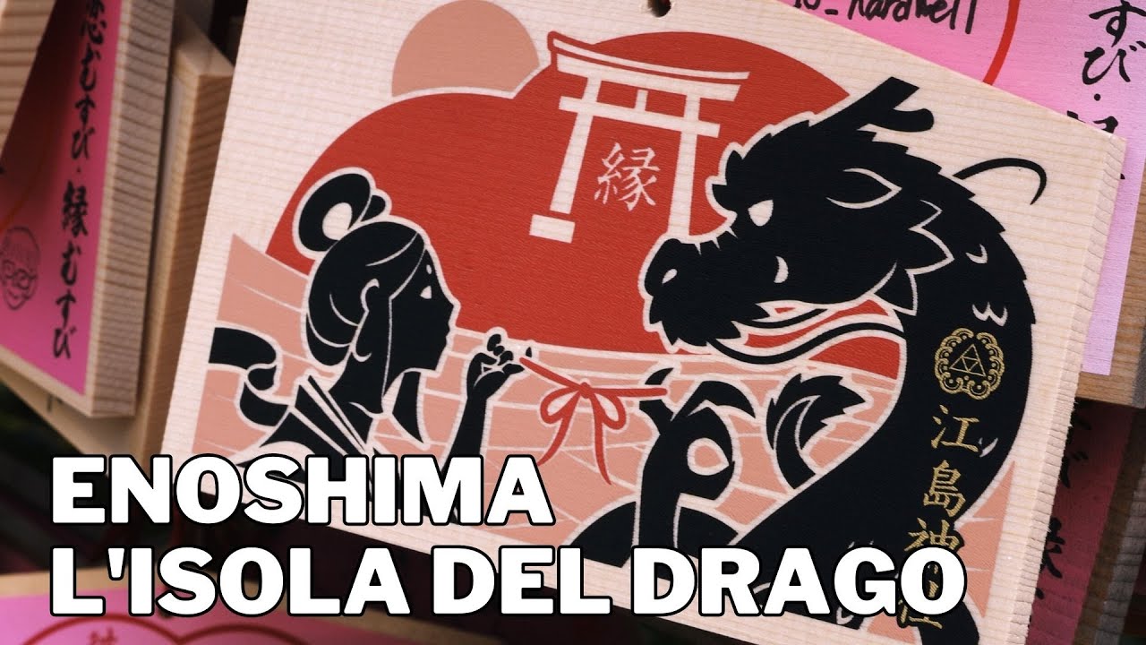 ENOSHIMA L'ISOLA DEL DRAGO INNAMORATO