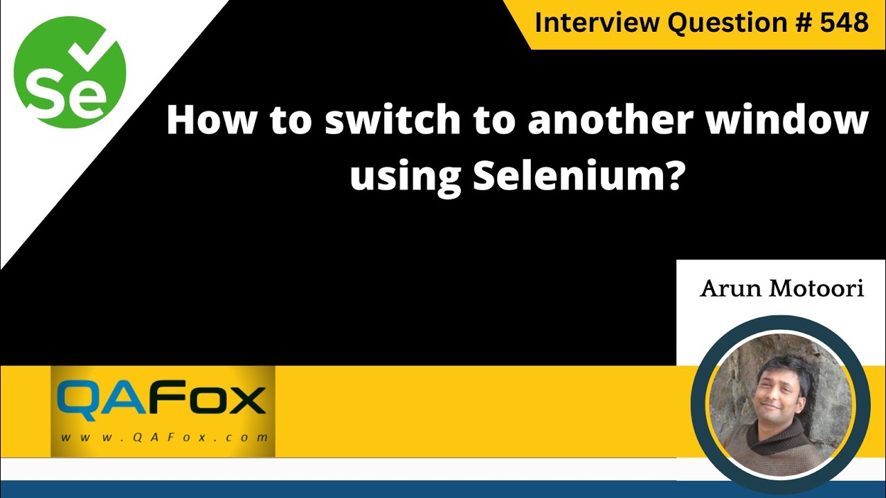 How to switch to another window using Selenium (Selenium Interview Question #548)