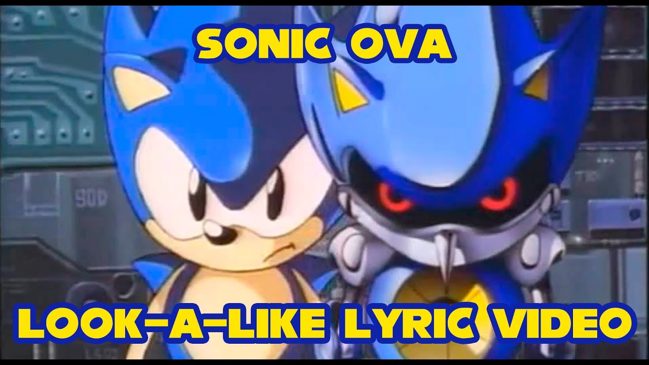 [SONIC OVA] Look-a-Like [LYRIC VIDEO]