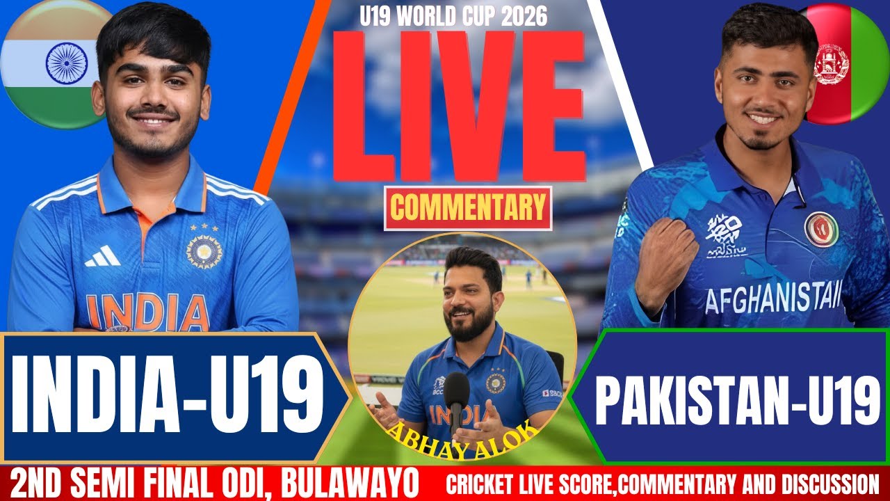 India U19 vs Afghanistan U19 | IND vs AFG | Live Cricket Score & Commentary | U19 WORLD CUP LIVE