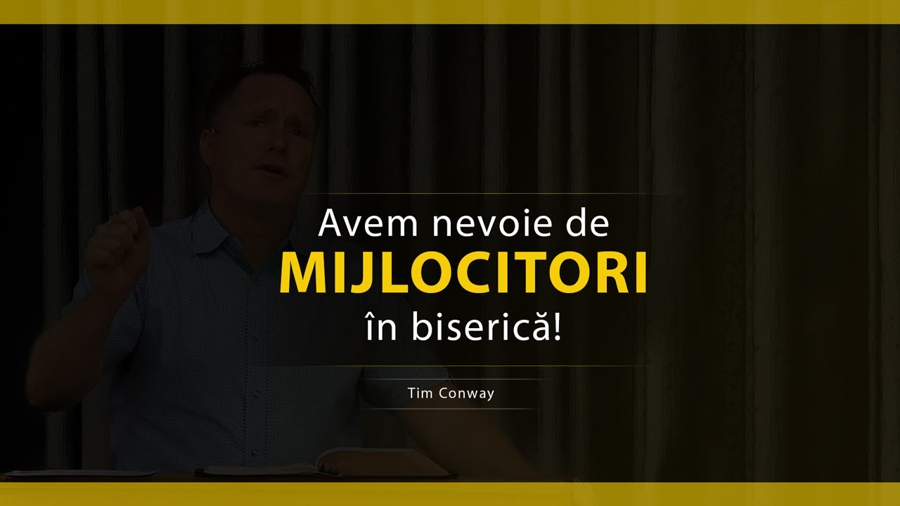 Avem nevoie de mijlocitori în biserică! - Tim Conway (Romanian)