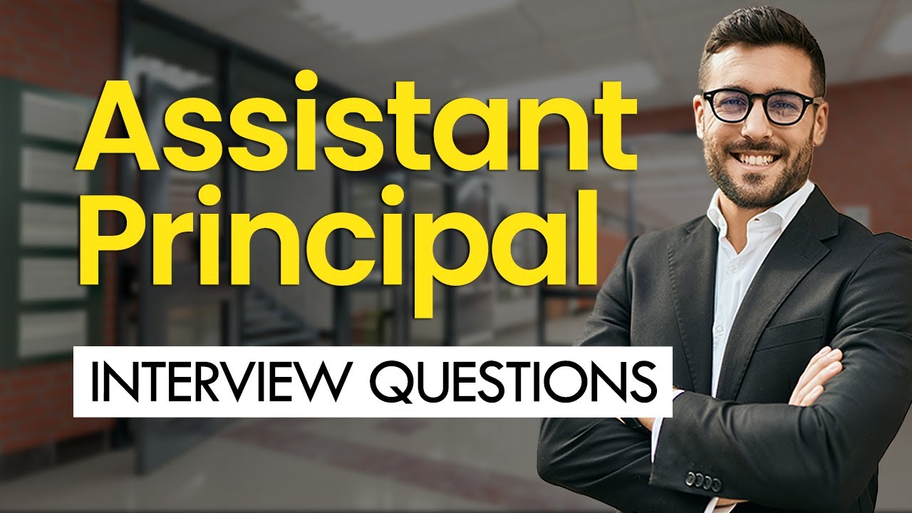 Assistant Principal Interview Questions & Answers (KEY Strategies)