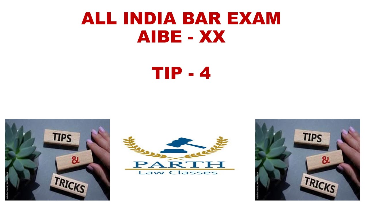 All India Bar Exam - XX   Tip - 4