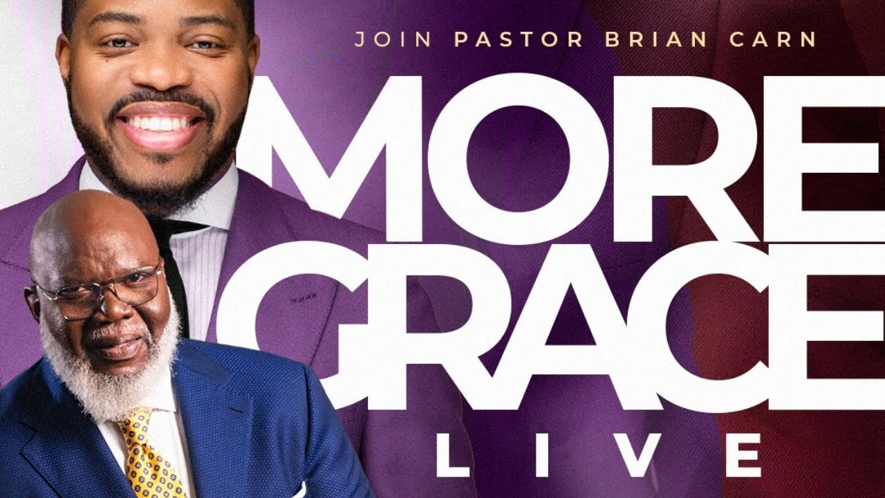 More Grace LIVE with Prophet Brian Carn + Bishop T.D. Jakes - July 3, 2025