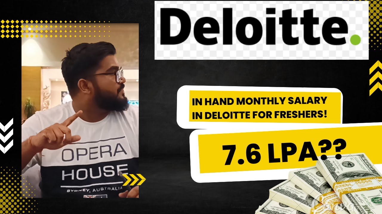 Deloitte in Hand Salary for Freshers (7.6 LPA)