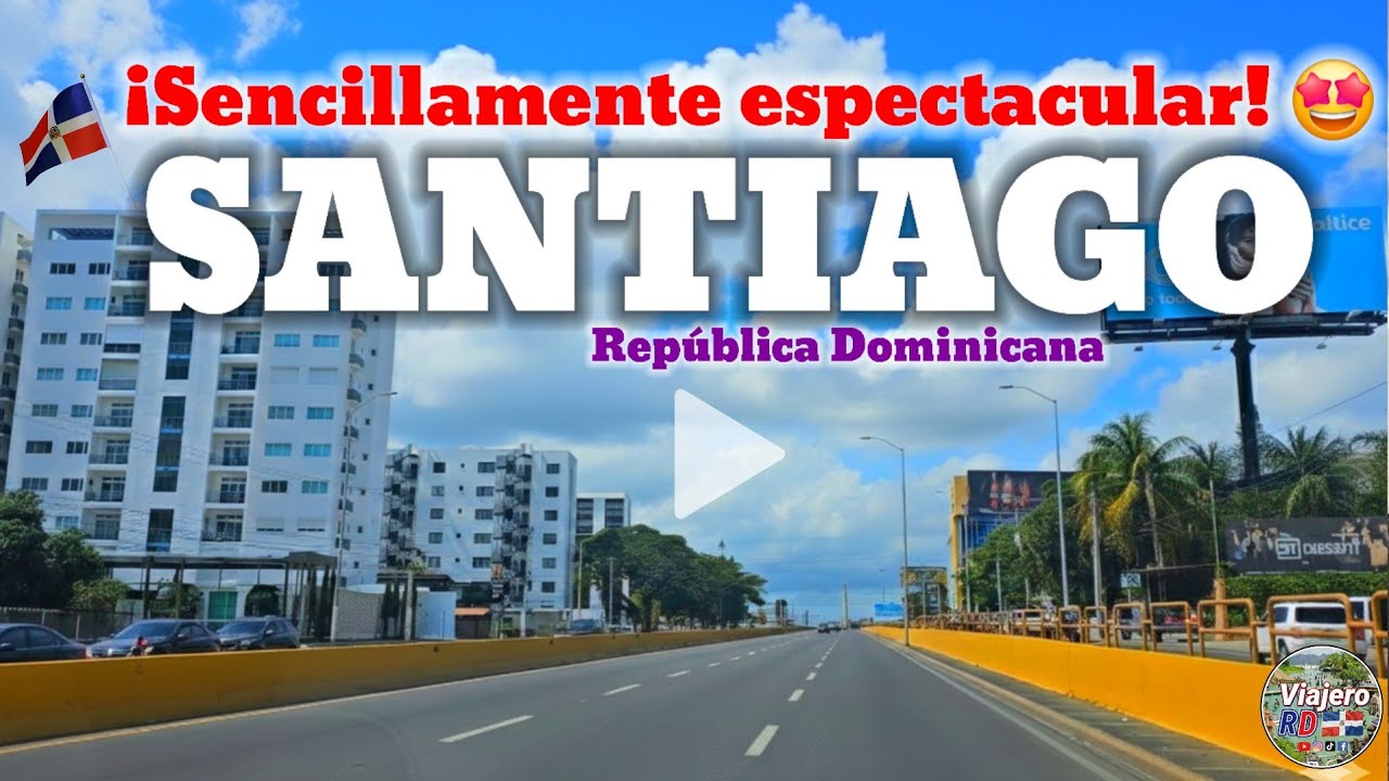¡Guau! Santiago, la Ciudad Corazón de la República Dominicana, está más hermosa que nunca