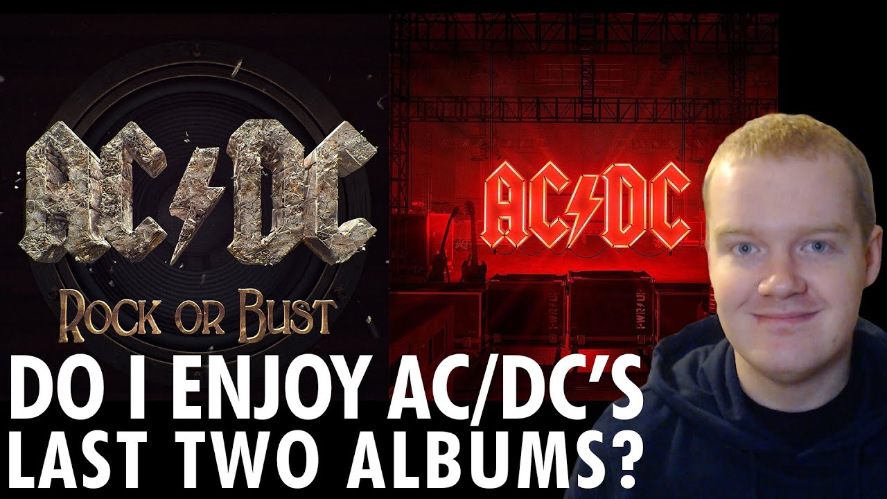 AC/DC: Revisiting Their Last Two Albums - Rock Or Bust & Power Up