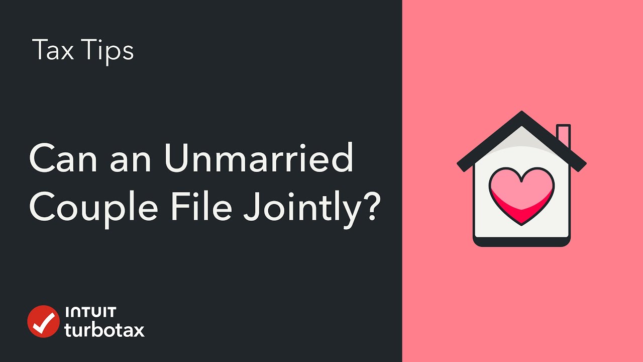 Can an Unmarried Couple File Jointly? - TurboTax Tax Tip Video