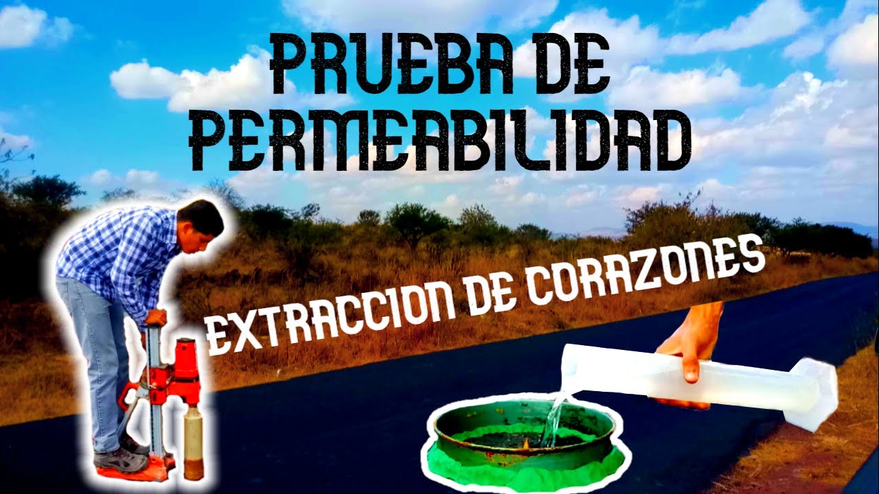 PERMEABILIDAD – PRUEBA EN CAMPO Y EXTRACCIÓN DE NUCLEOS DE ASFALTO || LTCM LAB