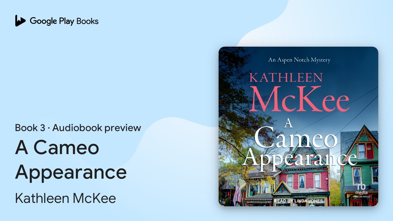 A Cameo Appearance Book 3 by Kathleen McKee · Audiobook preview