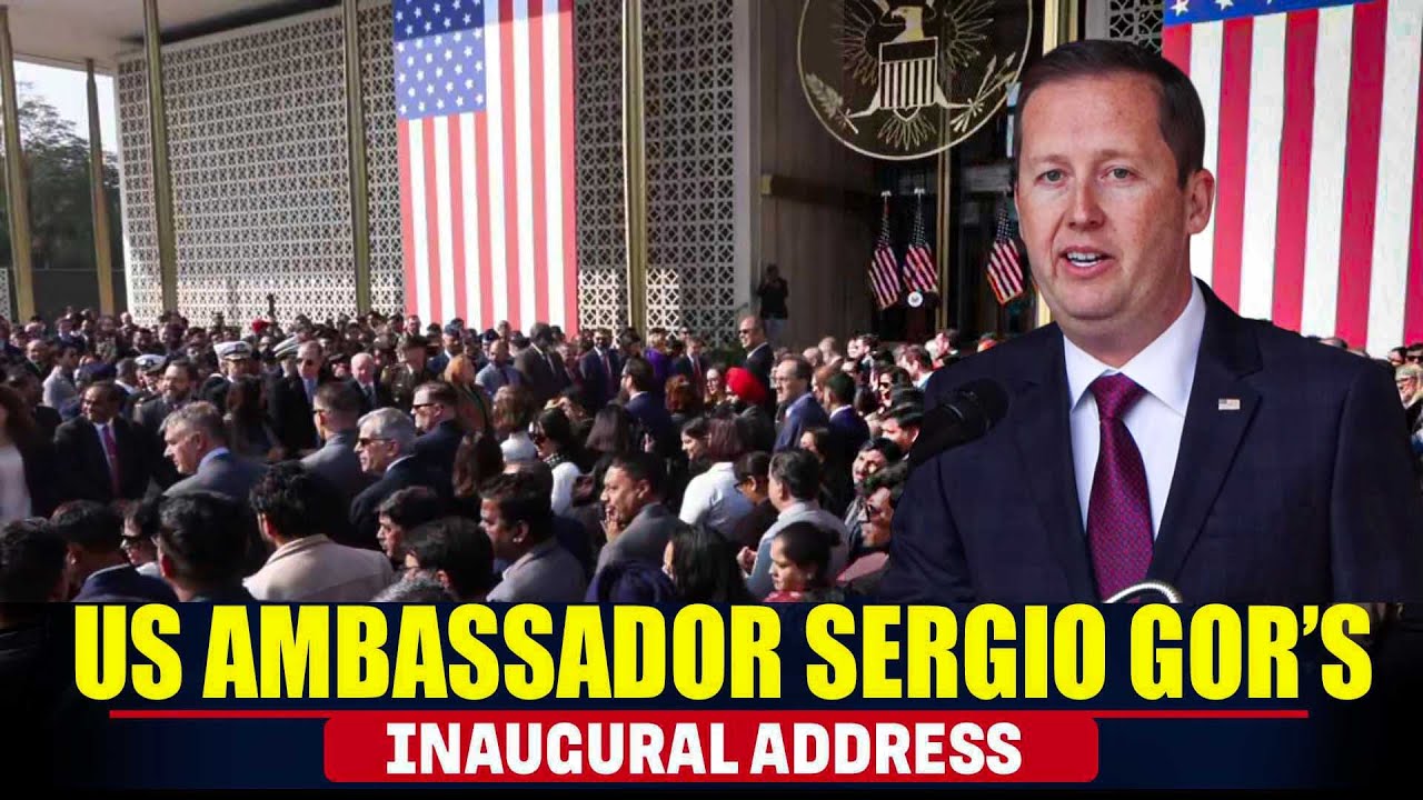 US ambassador Sergio Gor&rsquo;s inaugural address at U.S. Embassy, New Delhi | US &ndash; India Relations