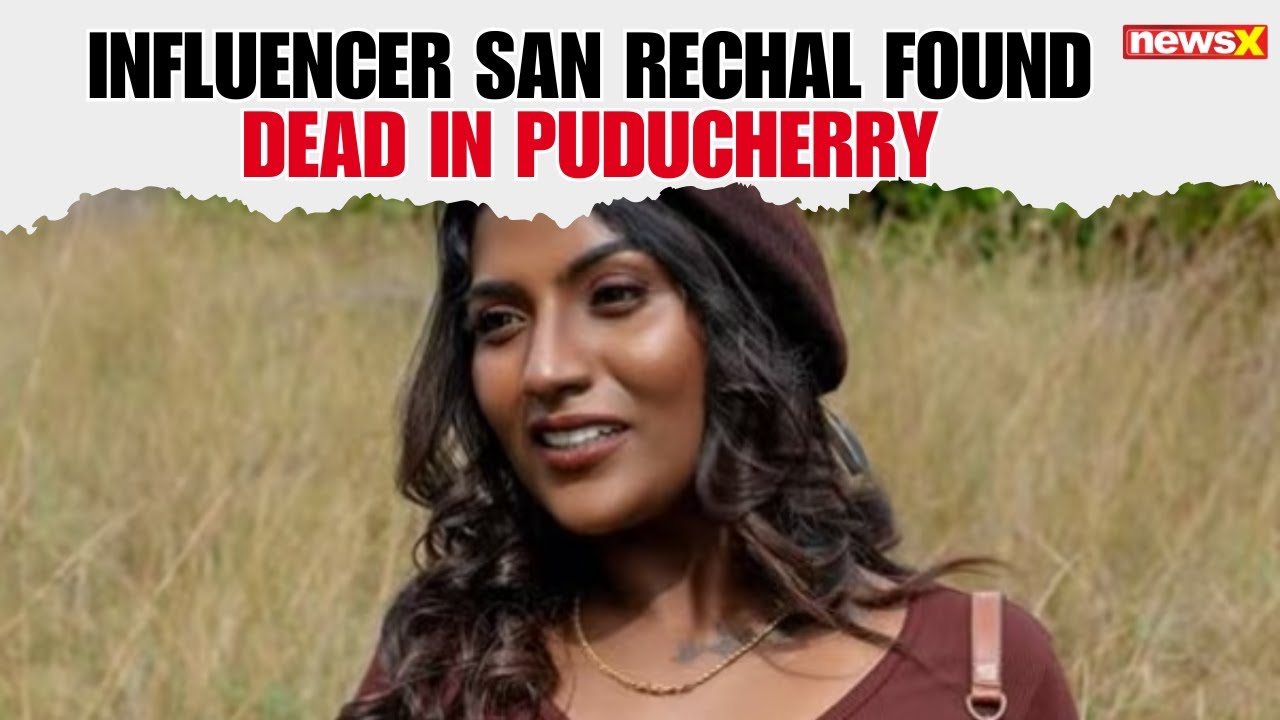 Model & Influencer San Rechal, 26, Dies by Suicide in Puducherry; Probe On |NewsX