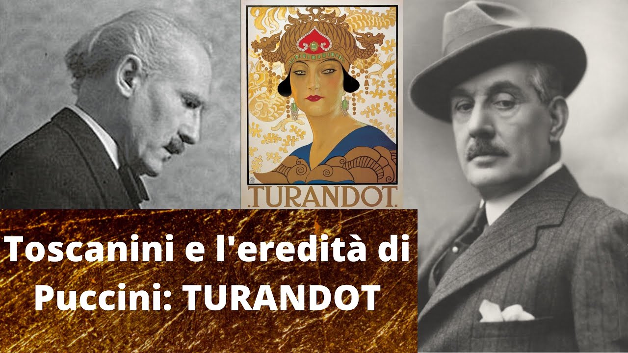 Toscanini e l'eredità di Puccini: TURANDOT