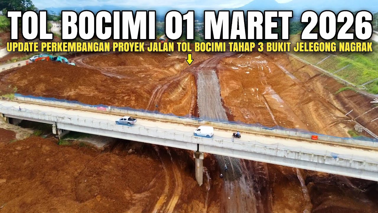 Tol Bocimi Tahap 3 Jelegong Nagrak 1 Maret 2026 | Update Jalur Fungsional Tol Bocimi Tahap 3 Terkini