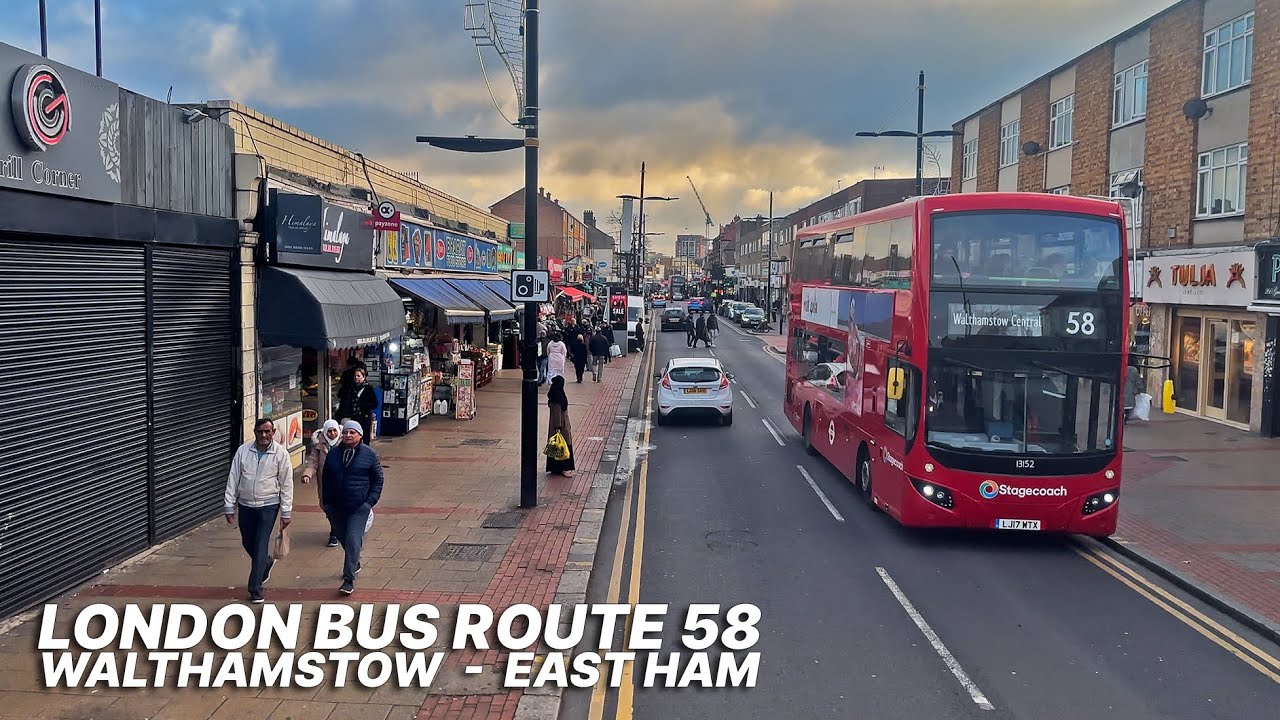 Experience a London double-decker bus ride from Walthamstow to East Ham - East London Route - Bus 58