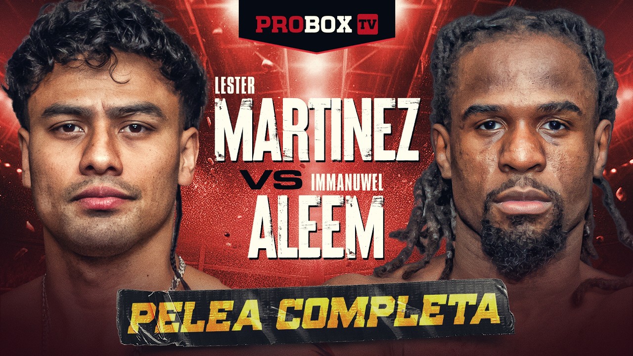 Lester Martinez vs Immanuwel Aleem | PELEA COMPLETA | ProBox TV Espa&ntilde;ol