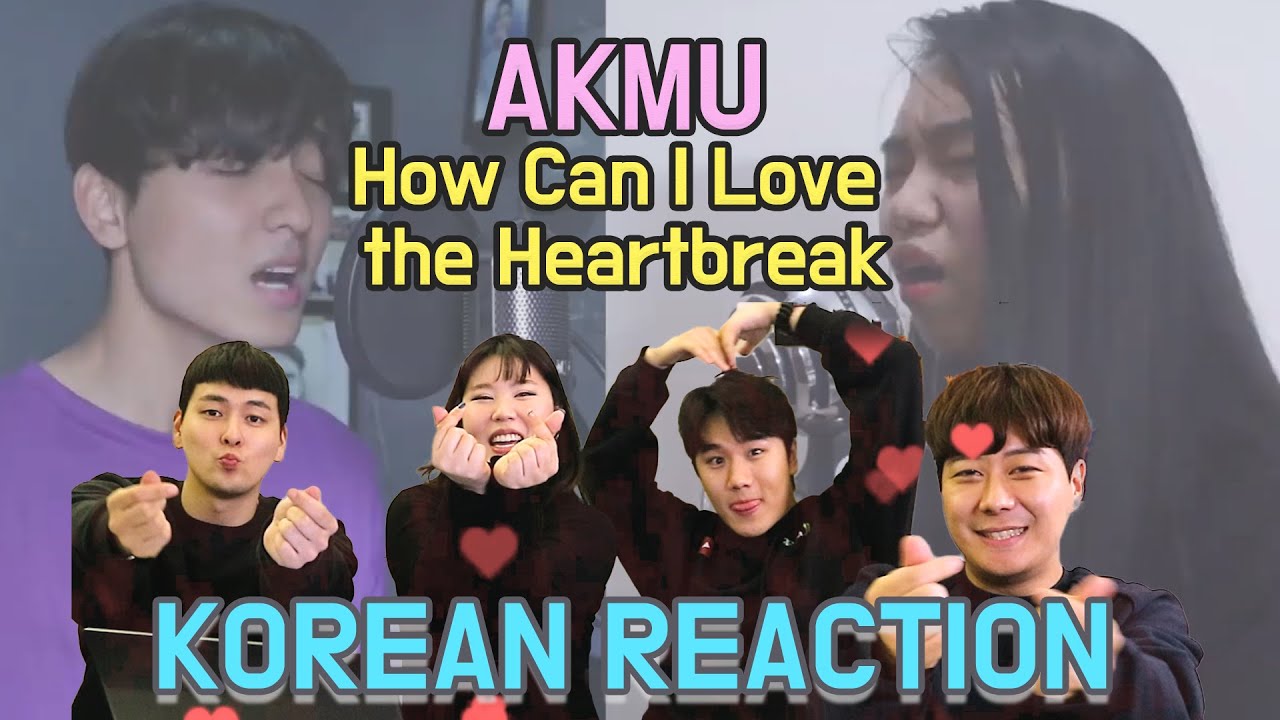 KPOP COVER REZA & JW - HOW CAN I LOVE THE HEARTBREAK | AKMU (악동뮤지션) | KOREAN REACTION | 뀨러기Kkyuleogi