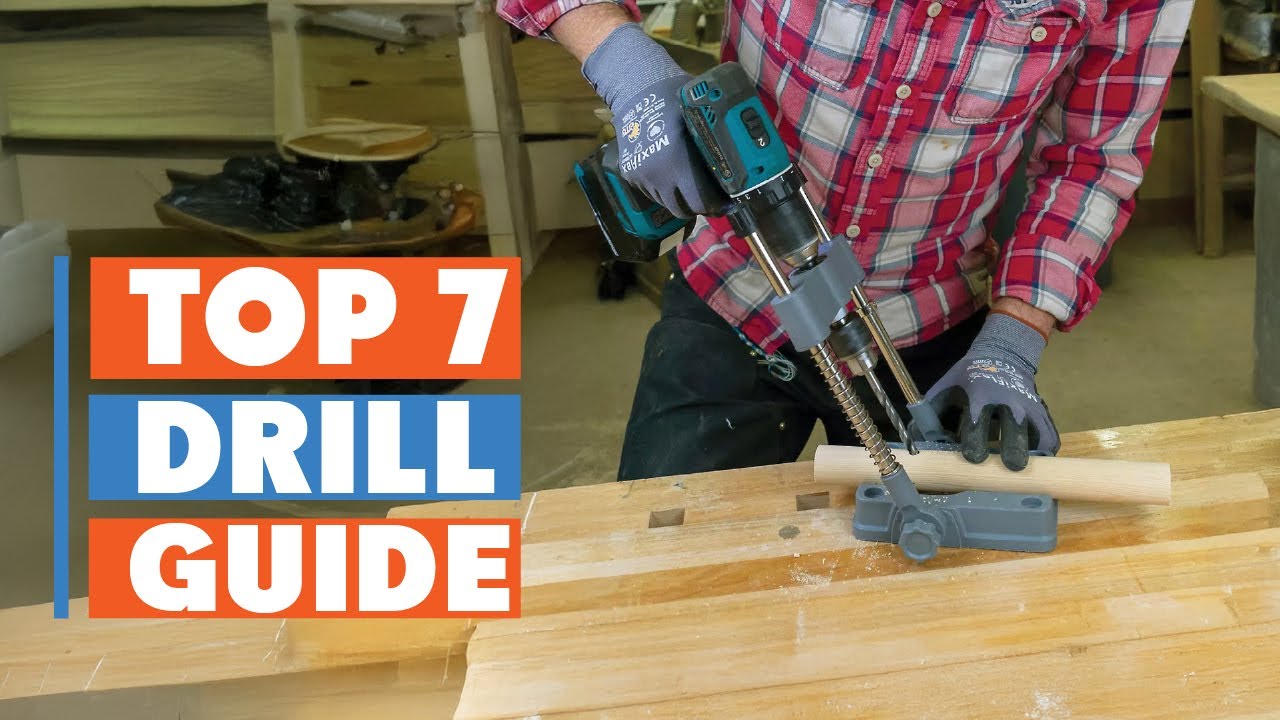 Top 7 Best Drill Guides for Accuracy &ndash; Improve Your Drilling Precision