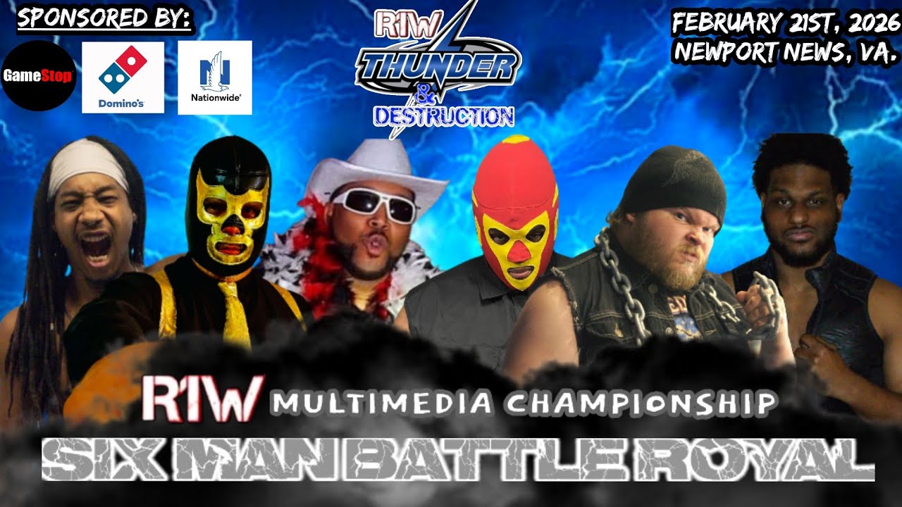 R1W Thunder & Destruction 2/21/26 Six Man Battle Royal
