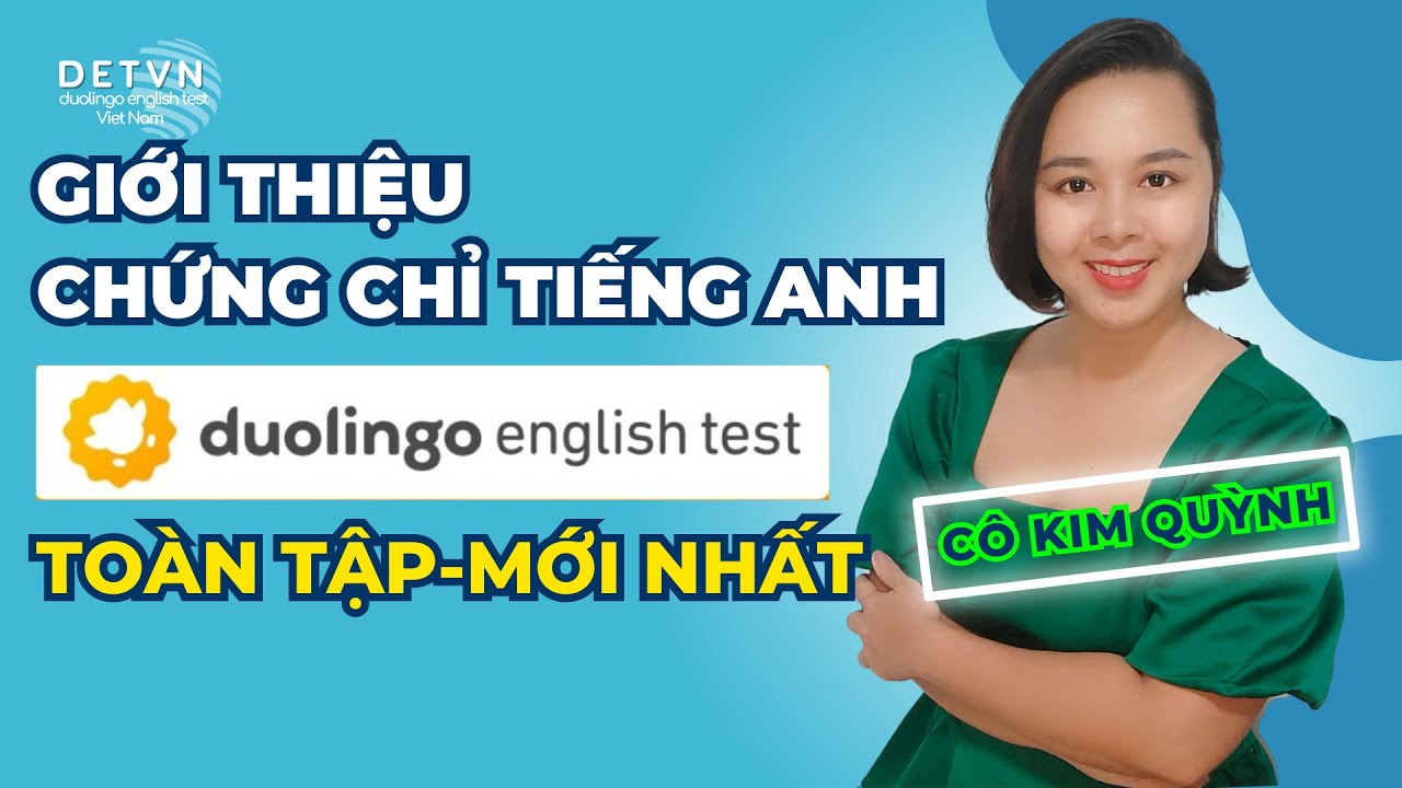 Giới Thiệu Chứng chỉ tiếng Anh Duolingo English Test Mới Nhất-Toàn Tập