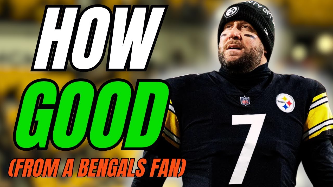 How GOOD was Ben Roethlisberger Actually?