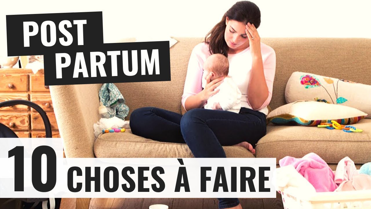 10 choses à faire en POST PARTUM