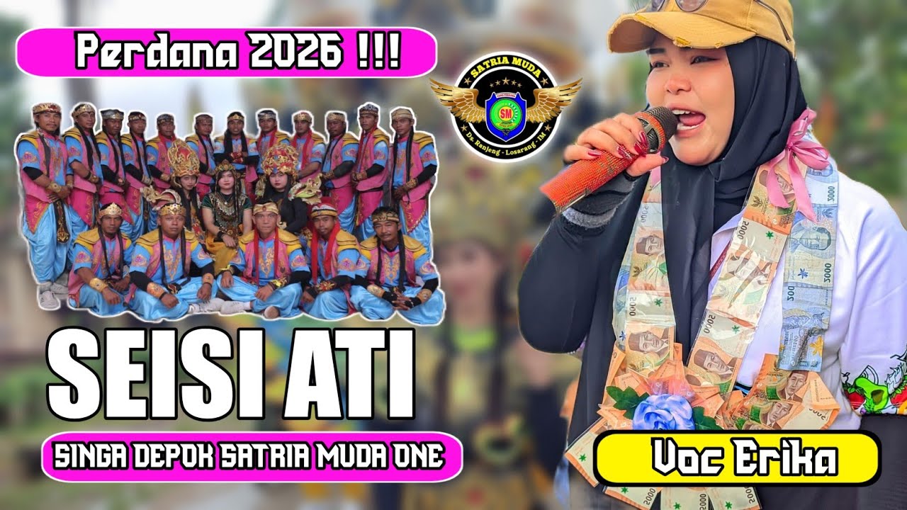 Seisi Hati Voc Erika ll SATRIA MUDA Desa Lingga Jati Arahan 2026