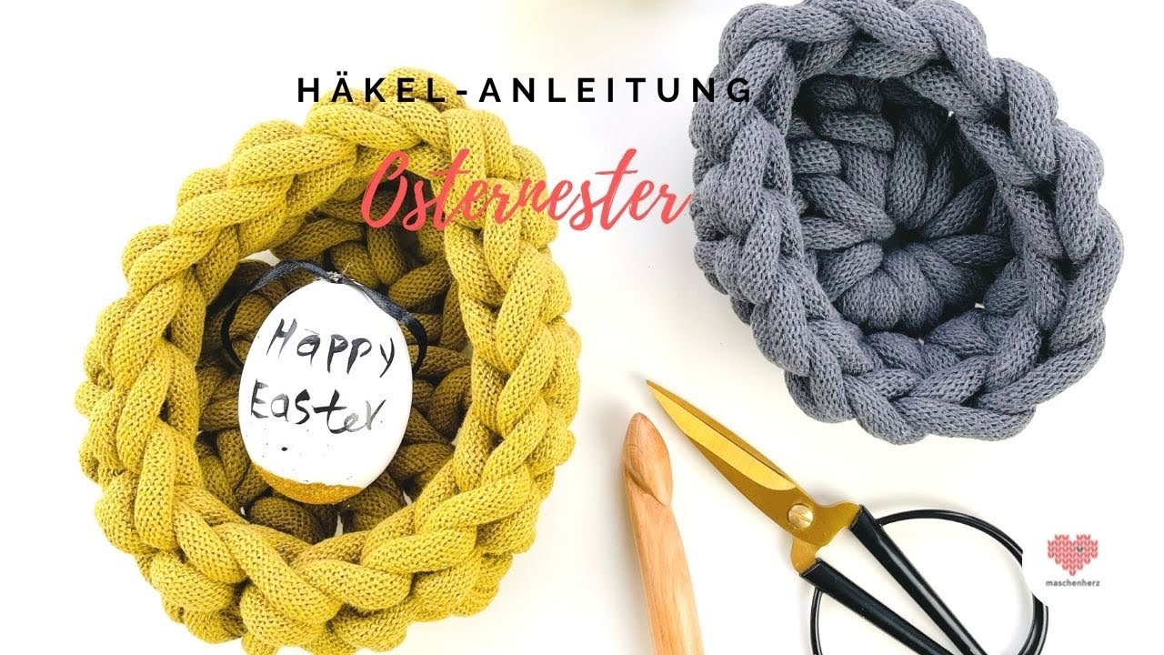 DIY Häkelanleitung Osterkörbchen & Osternest