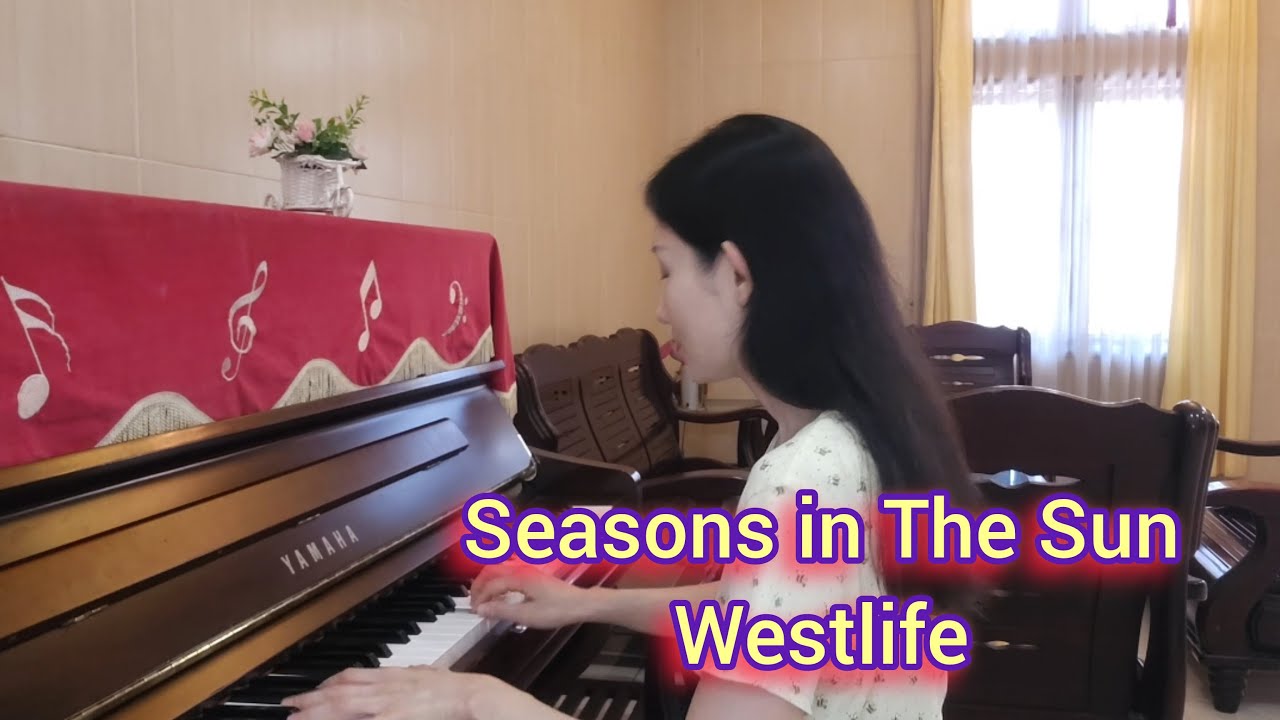 Westlife - Seasons in The Sun ( piano )