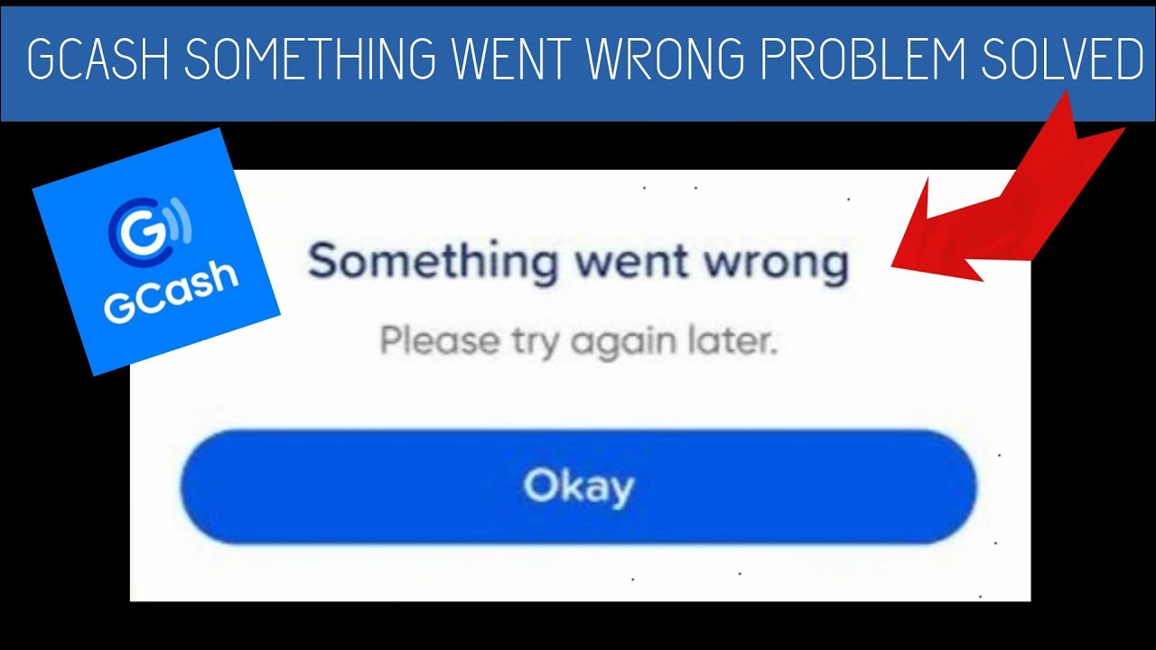 How To Solve GCash 