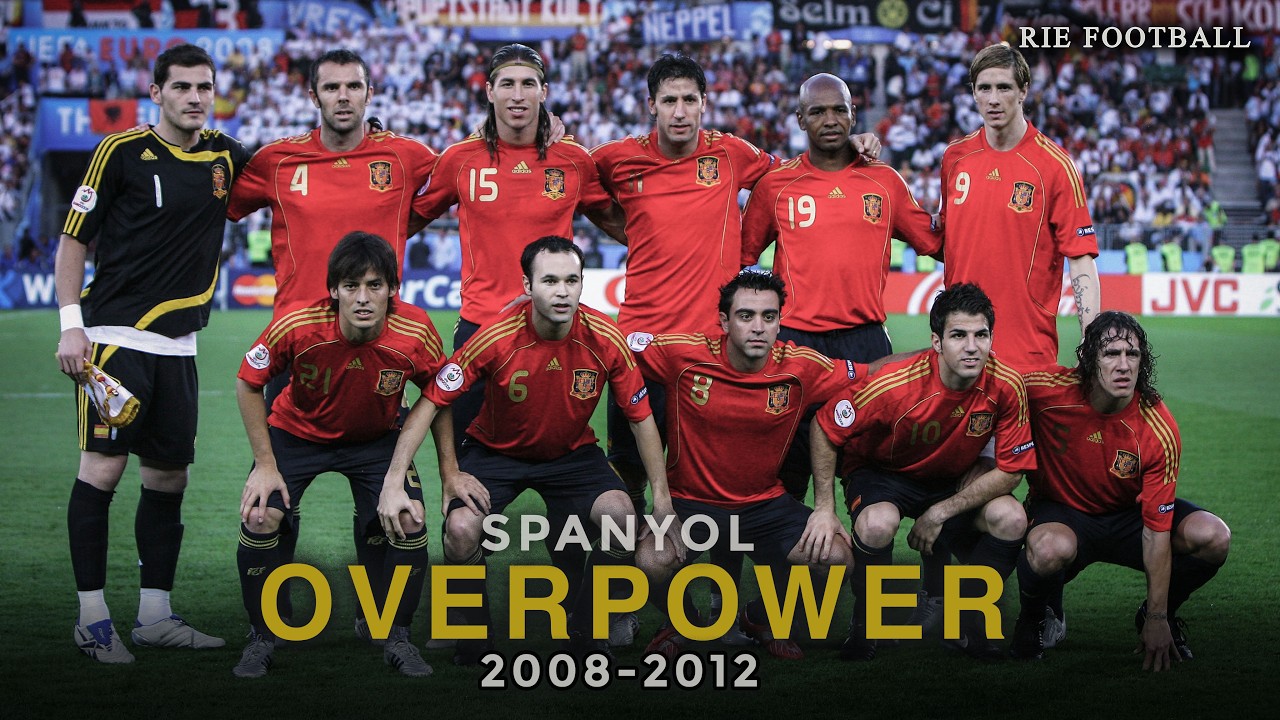 GENERASI EMAS SPANYOL (2008 - 2012) : TIMNAS TERKUAT YANG PERNAH ADA