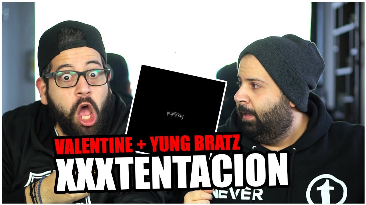 BRO WHAT IS GOING ON?? XXXTENTACION - VALENTINE + YuNg BrAtZ *REACTION!!